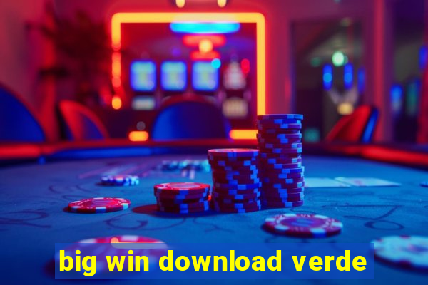 big win download verde